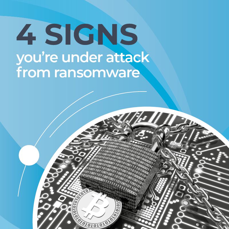 4 signs you’re under attack from ransomware