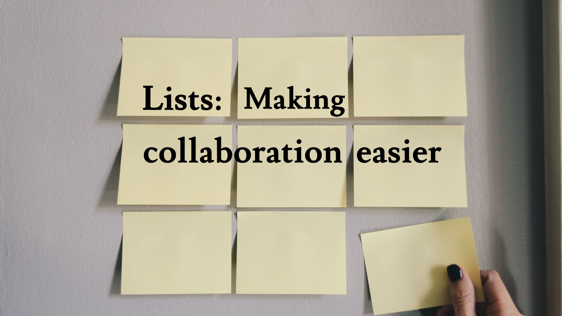 Lists: Making collaboration easier