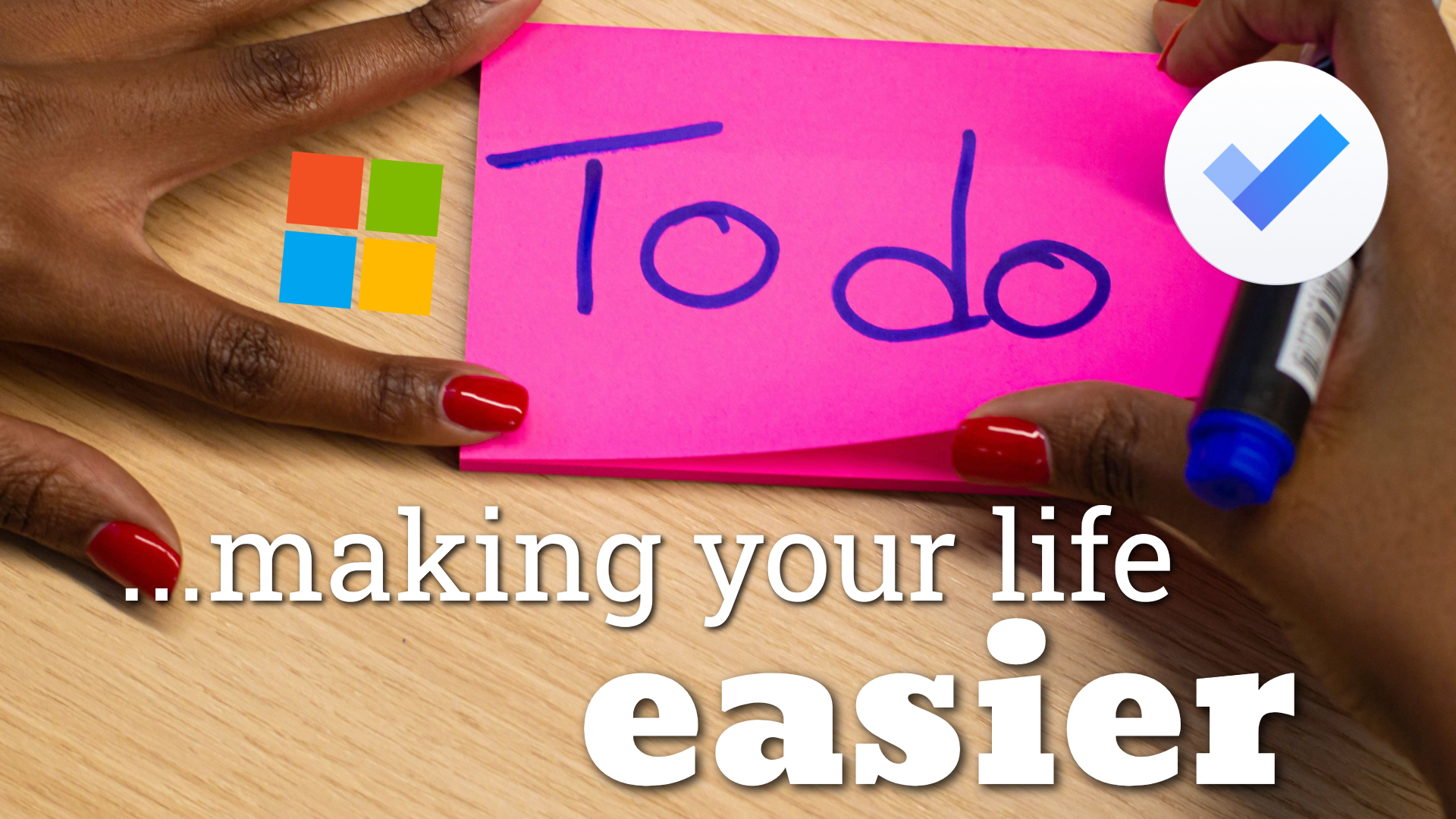 To Do: Making your life easier