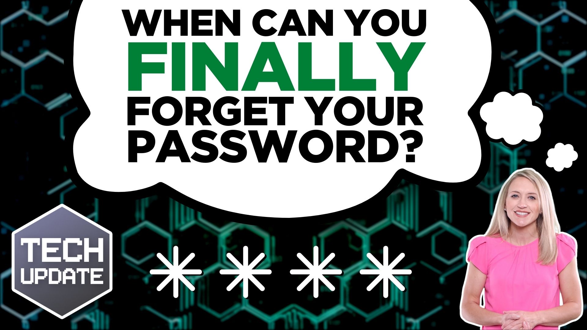 When can you finally forget your password?