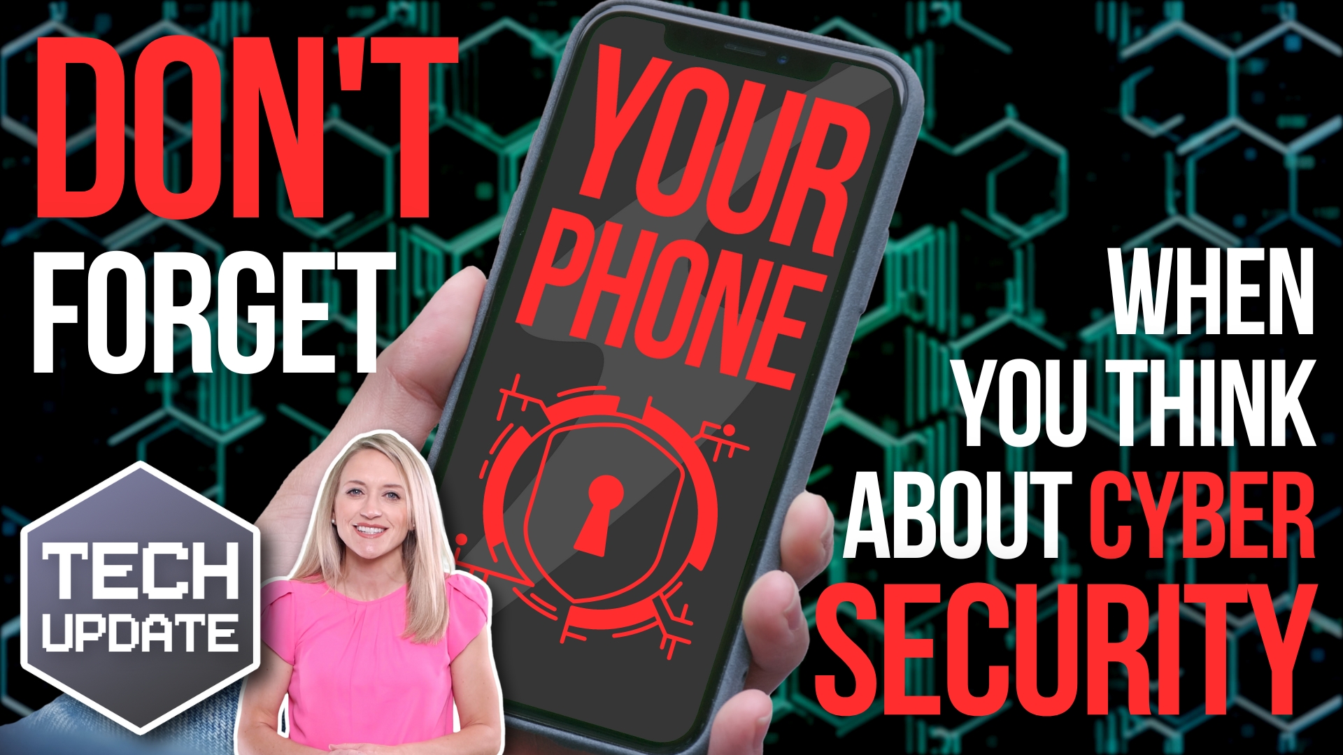 Don’t forget your phone when you think about cyber security