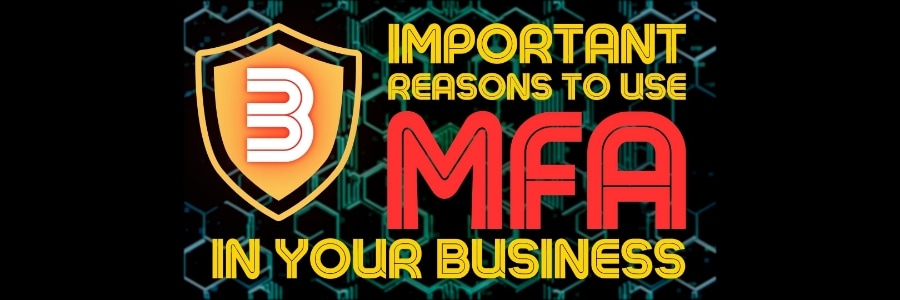 All businesses should adopt MFA. Now