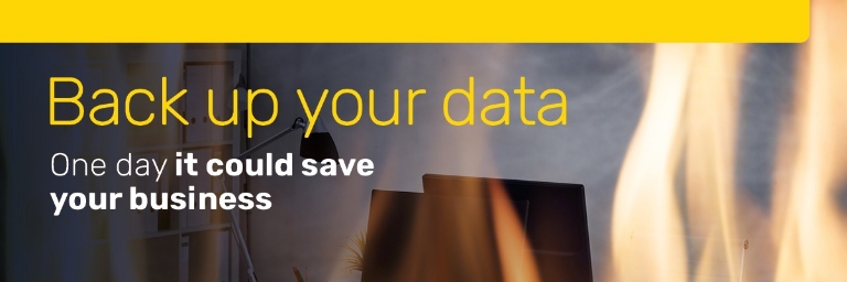 Back up your data One day it could save your business