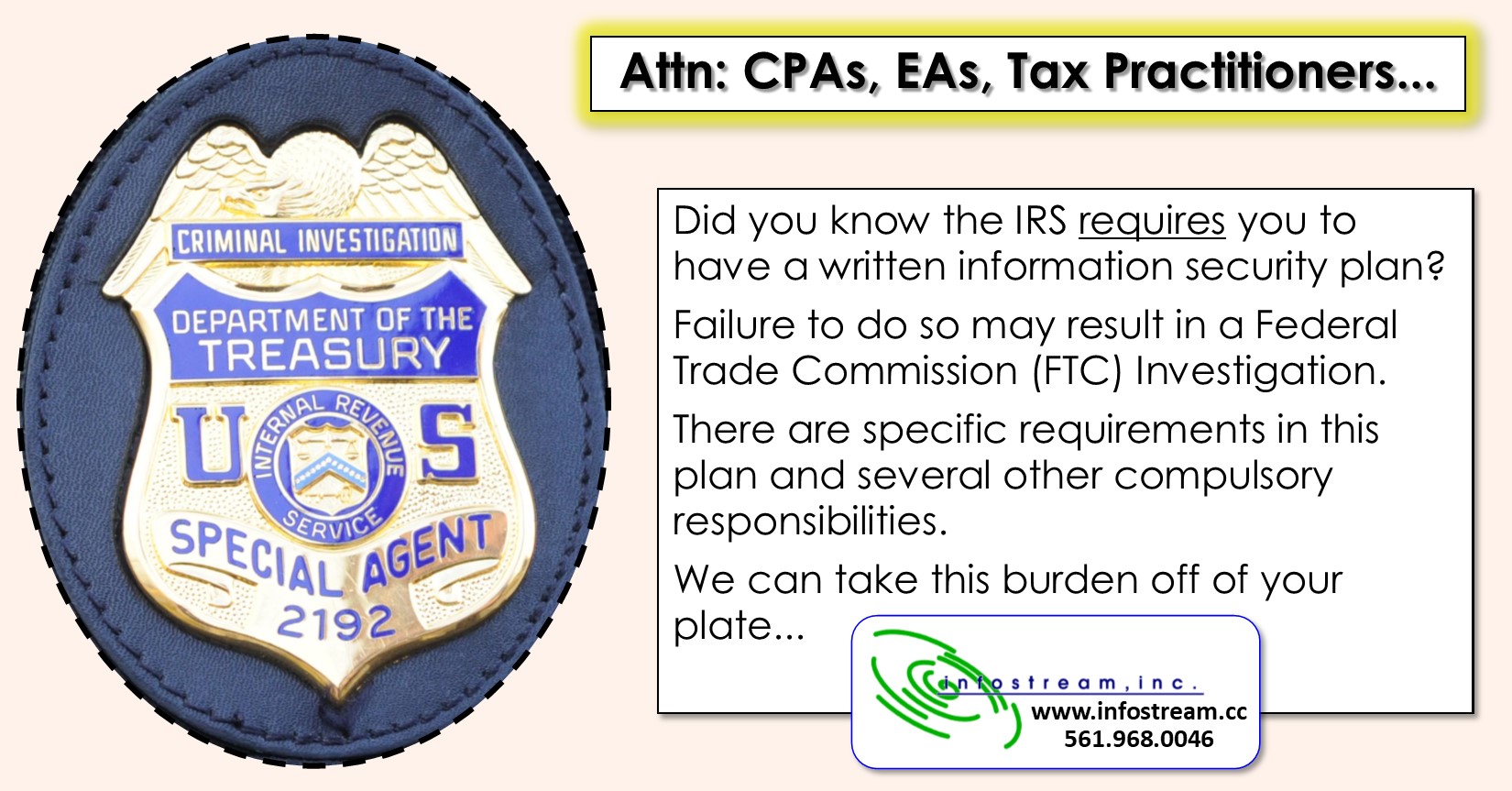 CPAs, EAs, Financial Firms – Did you know the IRS requires you to have a written information security plan?