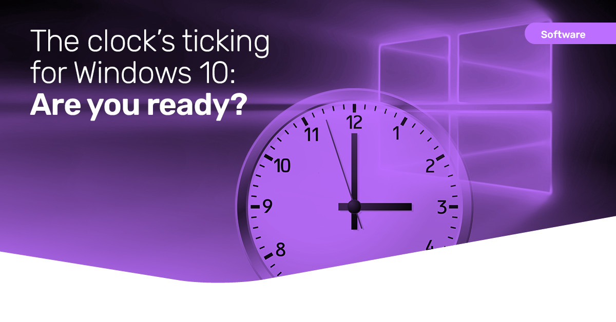 The clock’s ticking for Windows 10: Are you ready?