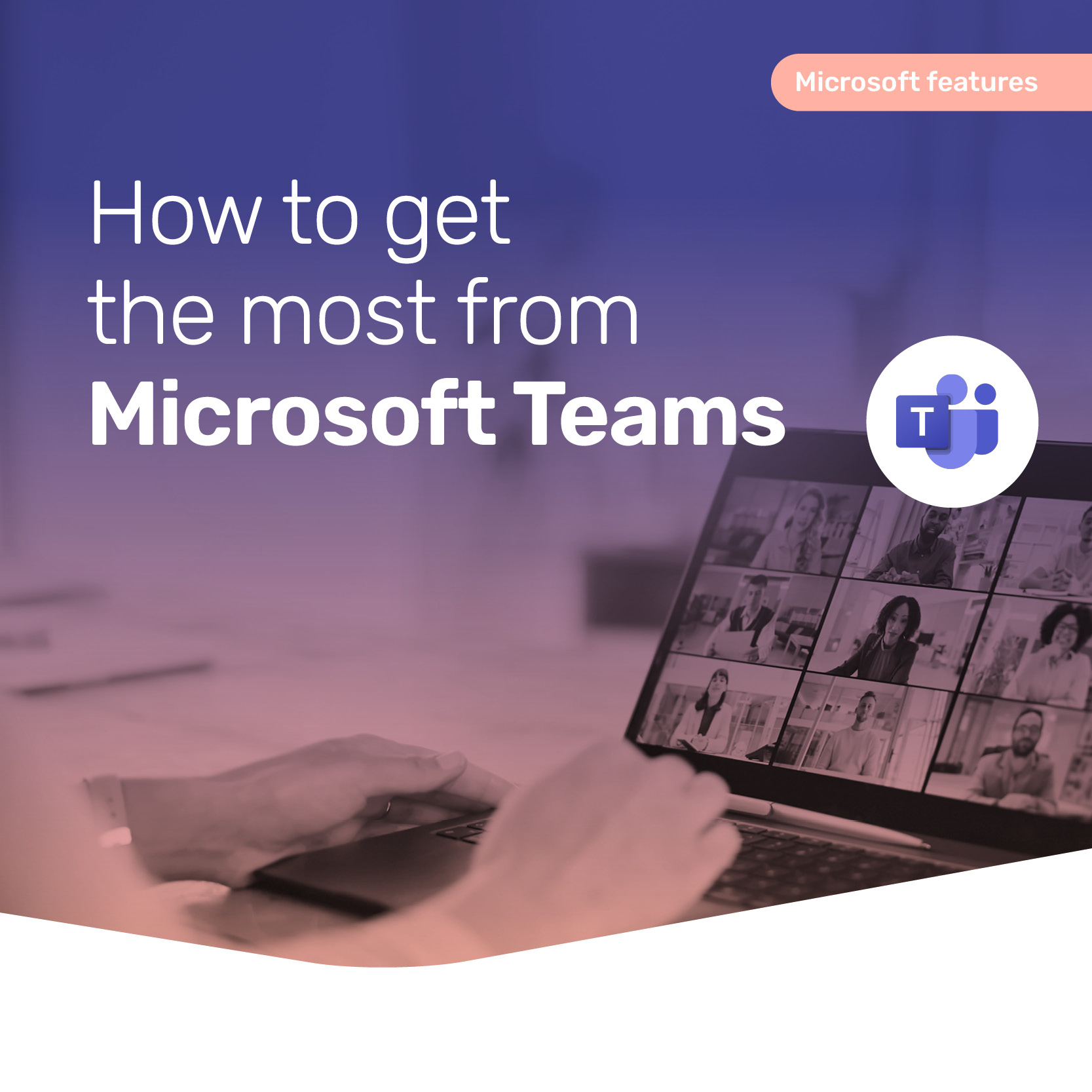 img-form-how-to-get-the-most-from-microsoft-teams-2